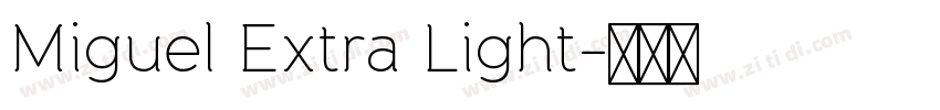 Miguel Extra Light字体转换